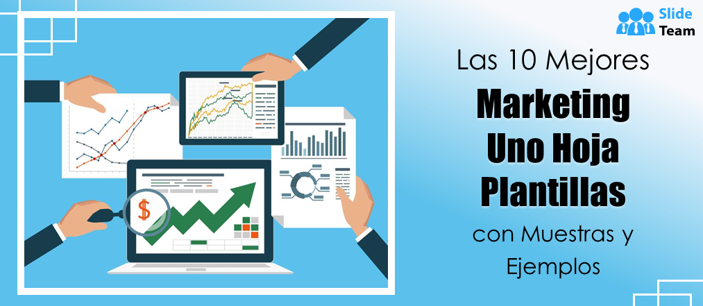 Las 10 mejores plantillas de una hoja de marketing con muestras y ejemplos