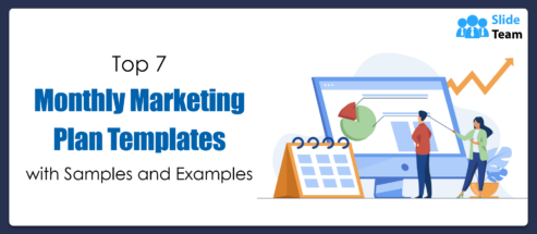 Top 7 Monthly Marketing Plan Templates with Samples and Examples