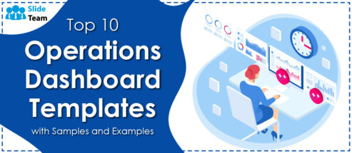 Top 10 operations dashboard templates with samples and examples