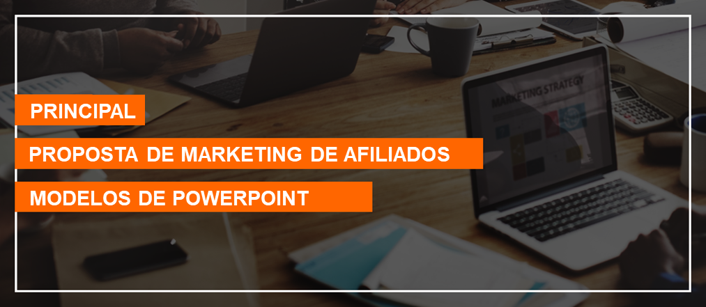 9 modelos de PowerPoint de proposta de marketing de afiliados para obter um sim do seu cliente!