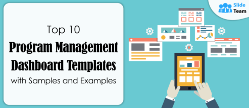 Top 10 Program Management Dashboard Templates With Samples and Examples