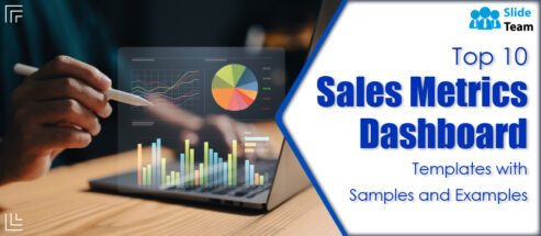 Top 10 Sales Metrics Dashboard Templates with Samples and Examples