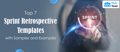 Top 7 Sprint Retrospective Templates with Samples and Examples
