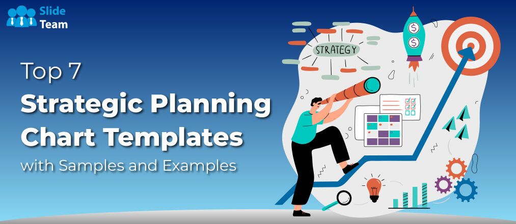 Top 7 Strategic Planning Chart Templates With Samples and Examples