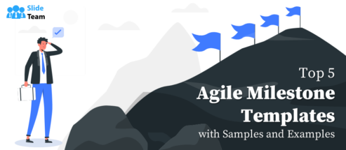 Top 5 Agile Milestones Templates with Samples with Examples