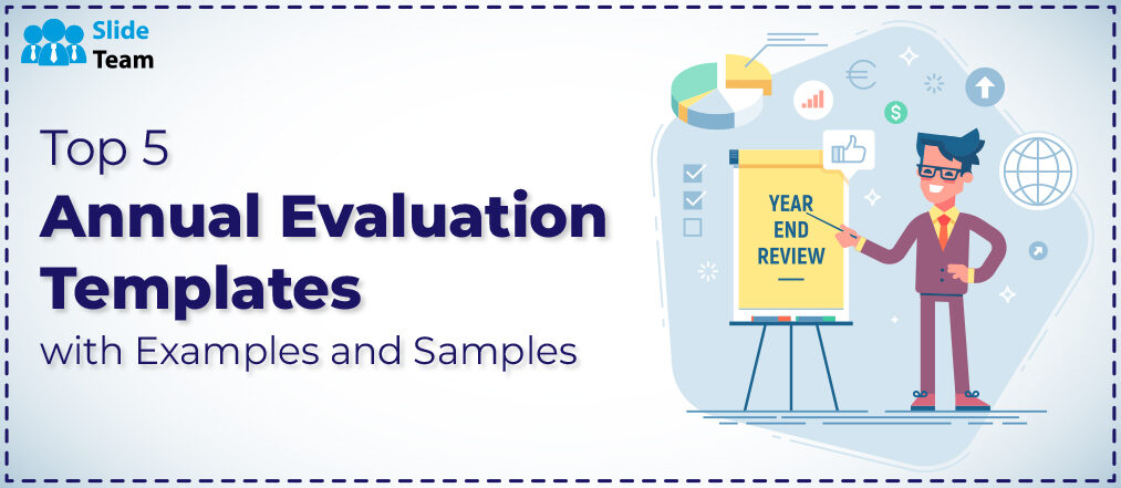 Top 5 Annual Evaluation Templates with Examples and Samples