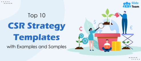 Top 10 CSR Strategy Templates with Examples and Samples