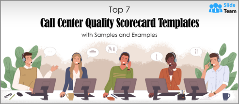 Top 7 Call Center Quality Scorecard Templates for Your Business