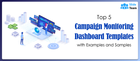 Top 5 Campaign Monitoring Dashboard Templates with Examples and Samples