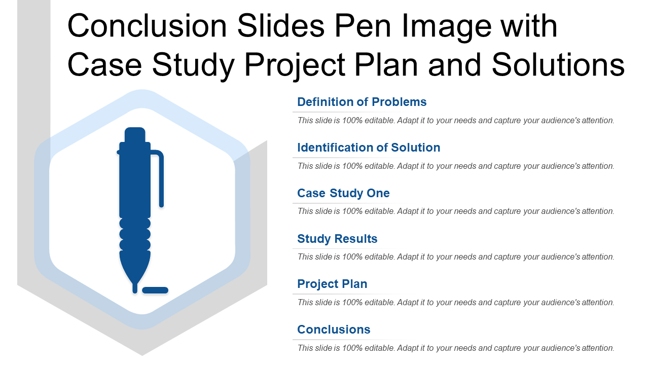 Conclusion Slides Pen Image with Case Study Project Plan and Solutions