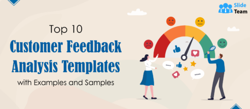 Top 10 Customer Feedback Analysis Templates with Examples and Samples
