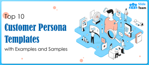 Top 10 Customer Persona Templates with Examples and Samples