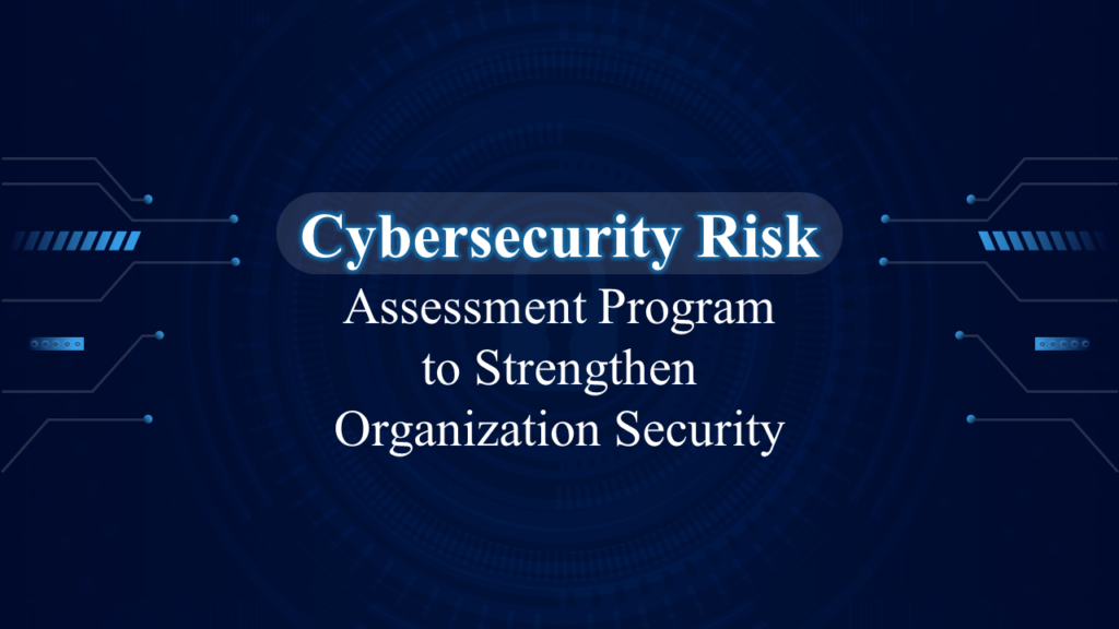 Cybersecurity Risk Assessment Program Template