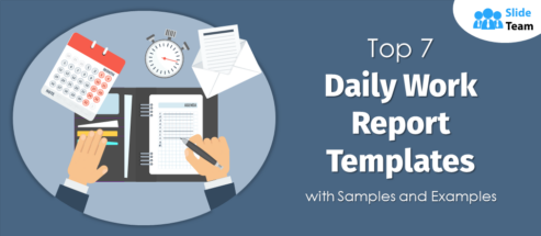 Top 7 Daily Work Report Templates with Samples and Examples
