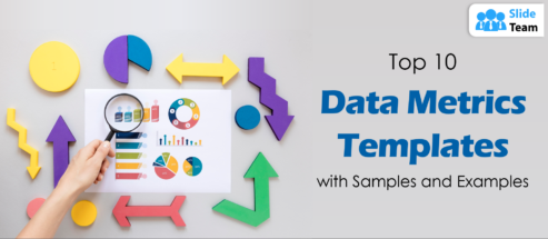 Top 10 Data Metrics Templates with Samples and Examples