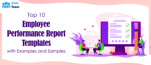 Top 10 Employee Performance Report Templates with Examples and Samples