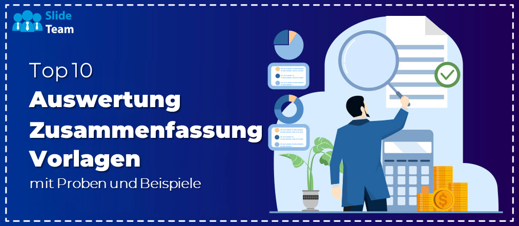 Die 10 besten Evaluierungszusammenfassungsvorlagen mit Beispielen und Beispielen