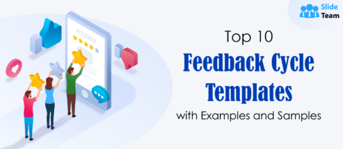 Top 10 Feedback Cycle Templates with Examples and Samples
