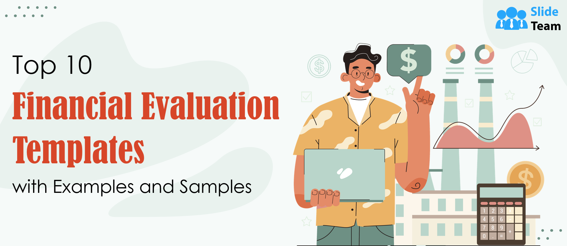 Top 10 Financial Evaluation Templates with Examples and Samples