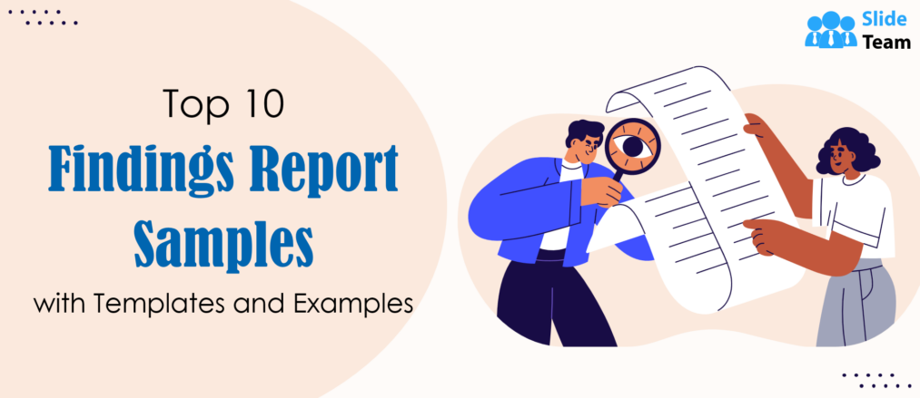Top 10 Findings Report Samples with Templates and Examples