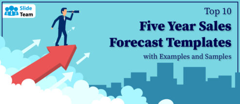 Top 10 Five-Year Sales Forecast Templates with Examples and Samples