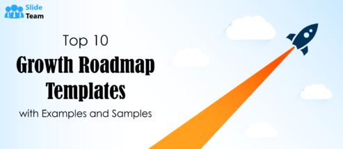 Top 10 Growth Roadmap Templates with Examples and Samples