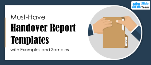 Must-Have Handover Report Templates with Examples and Samples