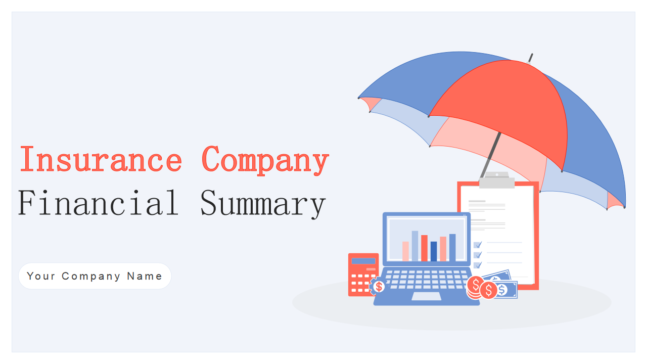 Insurance Company Financial Summary Insurance Company Financial Summary