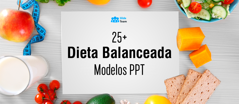Mais de 25 modelos de PPT de dieta balanceada para você melhor, mais apto e mais novo!