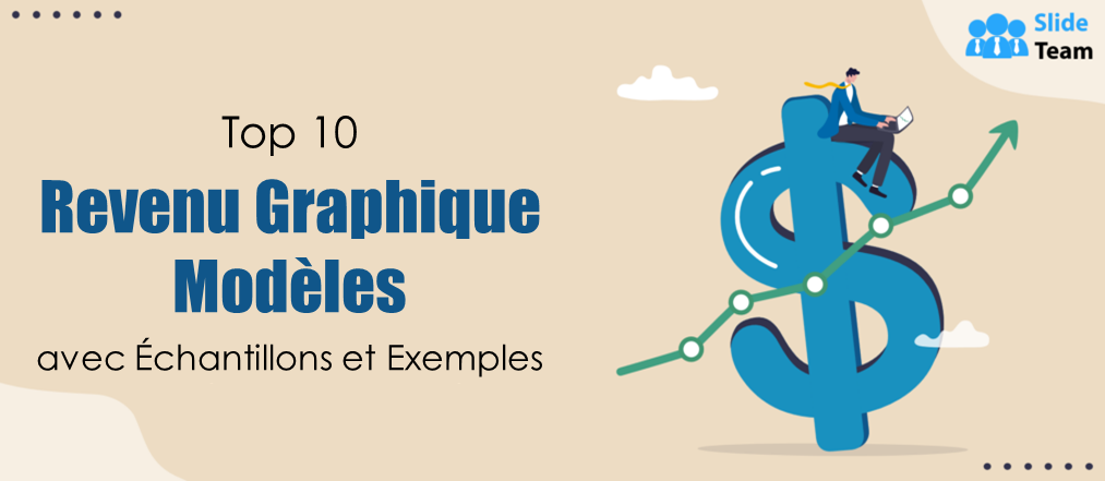 Top 10 des modèles de graphiques de revenus avec exemples et exemples