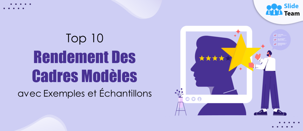 Top 10 des modèles de performance des dirigeants avec exemples et échantillons