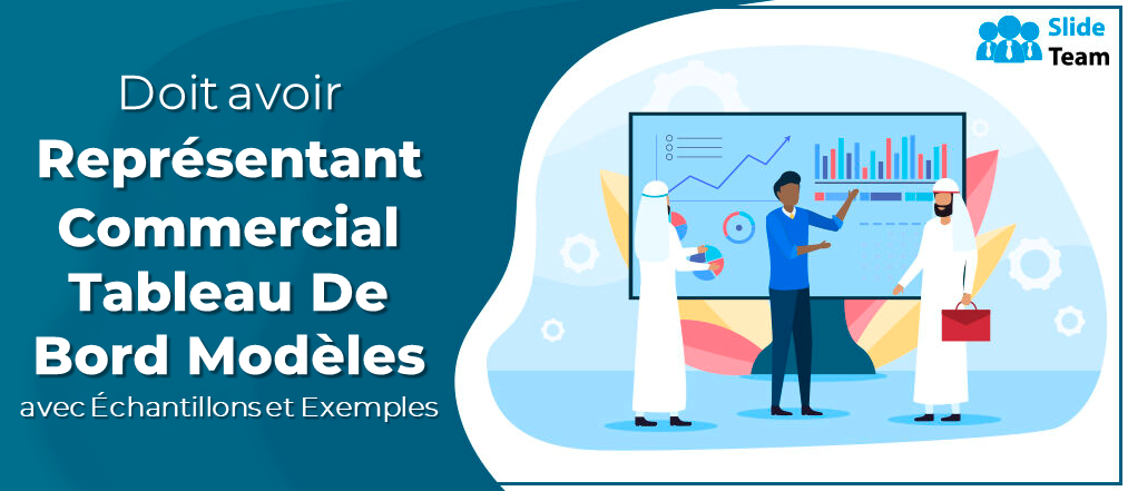 Modèles de tableau de bord des représentants commerciaux indispensables avec des échantillons et des exemples