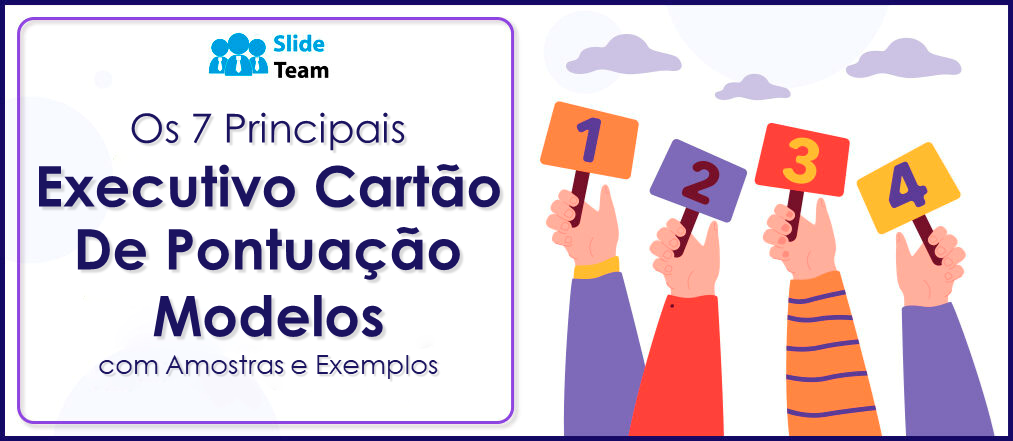 Os 7 principais modelos de scorecard executivo com amostras e exemplos