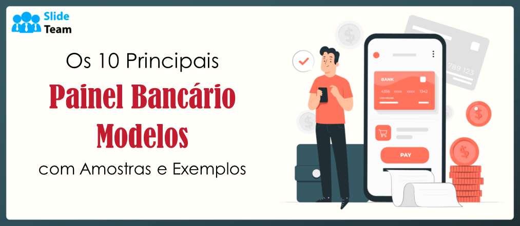 Os 10 principais modelos de painel bancário com amostras e exemplos