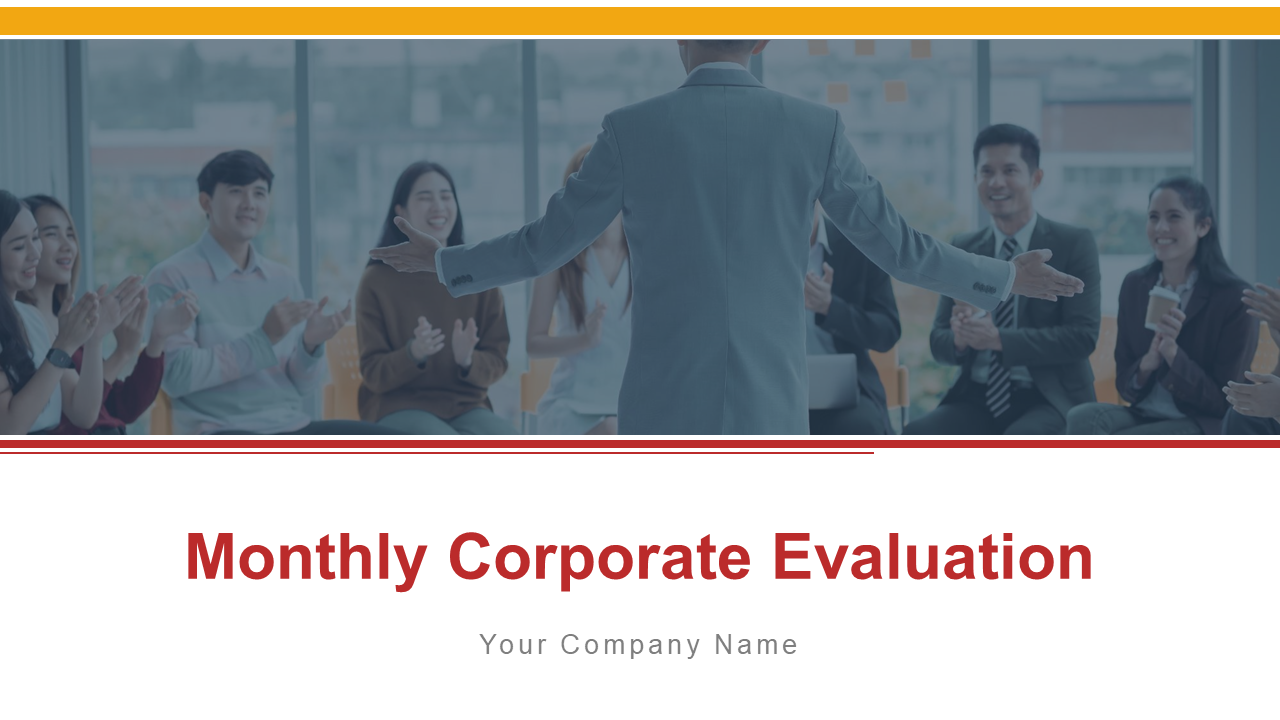 Monthly Corporate Evaluation