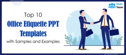 Top 10 Office Etiquette PPT Templates with Samples and Examples
