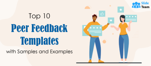 Top 10 Peer Feedback Templates with Samples and Examples