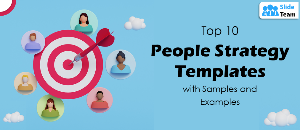Top 10 People Strategy Templates with Samples and Examples