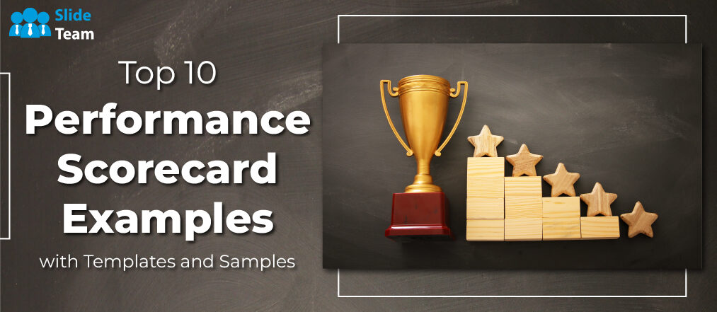 Top 10 Performance Scorecard Examples with Templates and Samples