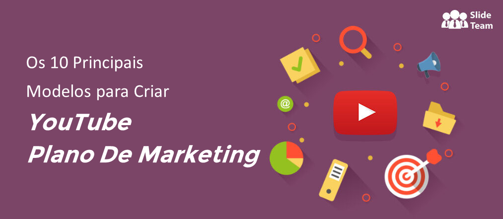 Os 10 principais modelos de PowerPoint para criar um plano de marketing dinâmico no YouTube