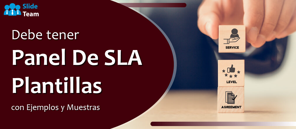 Plantillas de paneles de SLA imprescindibles con ejemplos y muestras