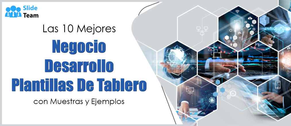 Las 10 mejores plantillas de paneles de desarrollo empresarial con muestras y ejemplos