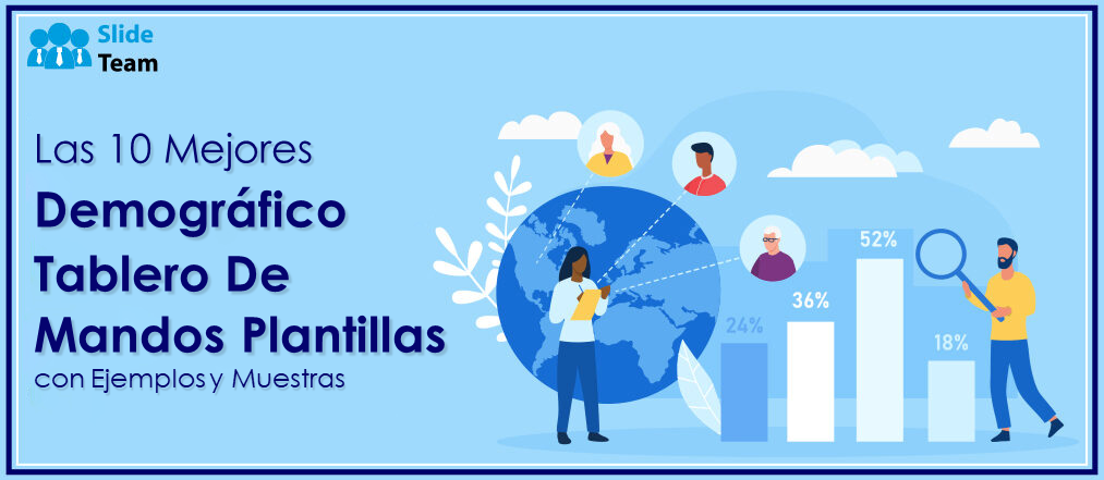 Las 10 mejores plantillas de paneles demográficos con ejemplos y muestras