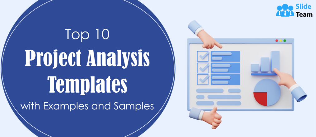 Top 10 Project Analysis Templates with Examples and Samples