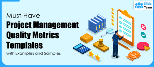 Must-have Project Management Quality Metrics Templates with Examples and Samples
