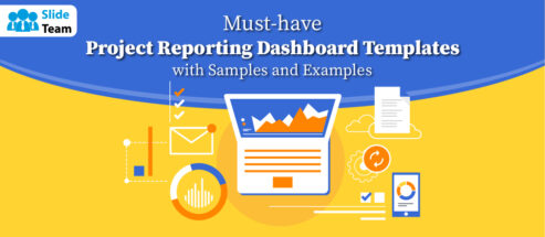 Must-have Project Reporting Dashboard Templates with Samples and Examples