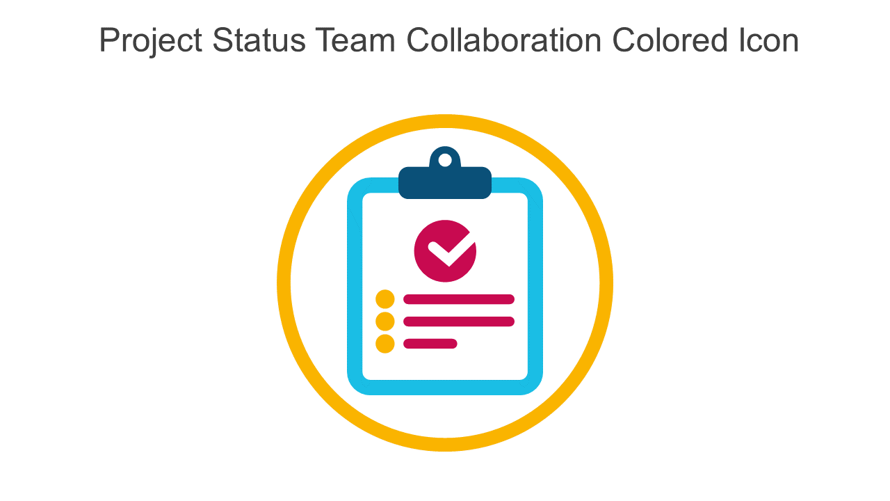 Project Status Team Collaboration Colored Icon