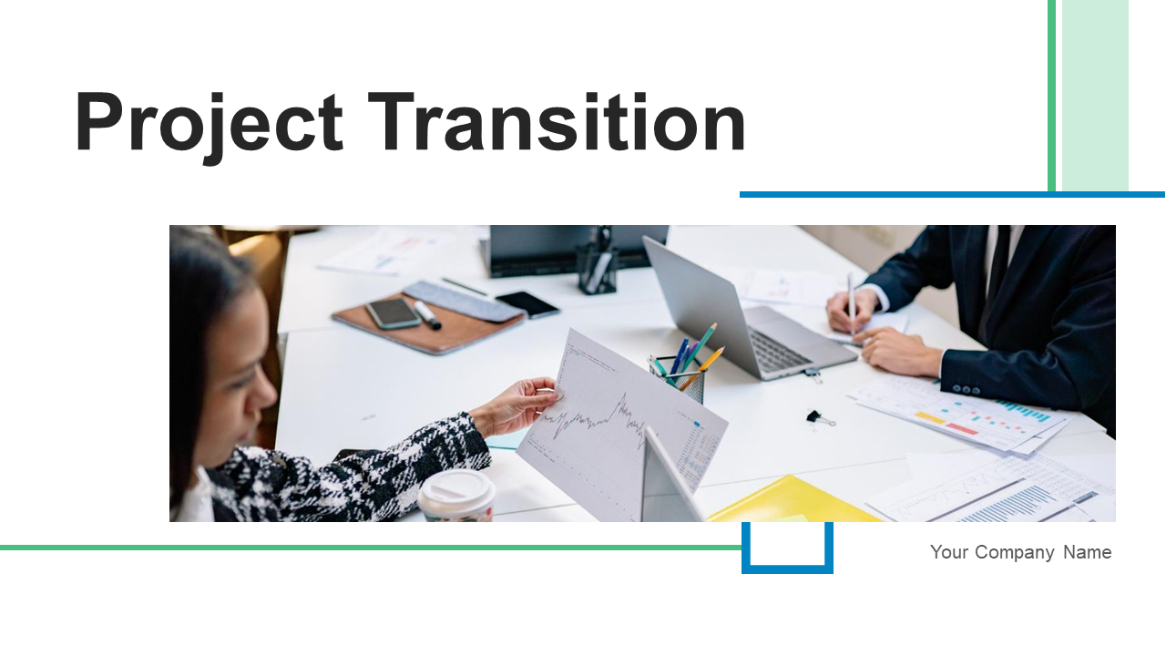 Project Transition....