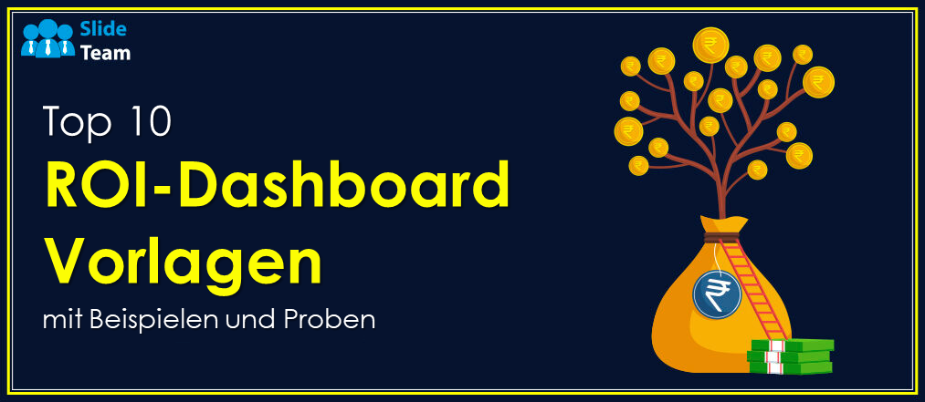 Top 10 ROI-Dashboard-Vorlagen mit Beispielen und Beispielen
