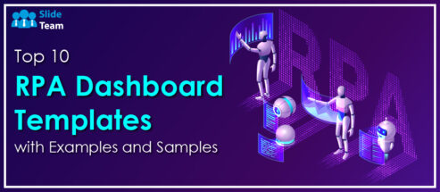 Top 10 RPA Dashboard Templates with Examples and Samples